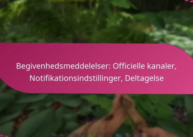 Begivenhedsmeddelelser: Officielle kanaler, Notifikationsindstillinger, Deltagelse