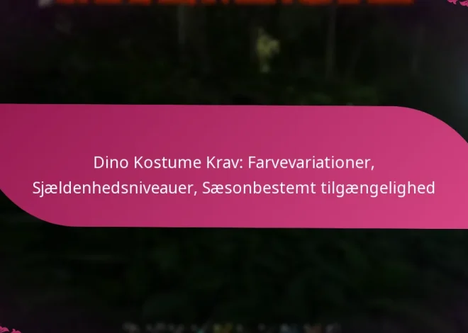 Dino Kostume Krav: Farvevariationer, Sjældenhedsniveauer, Sæsonbestemt tilgængelighed
