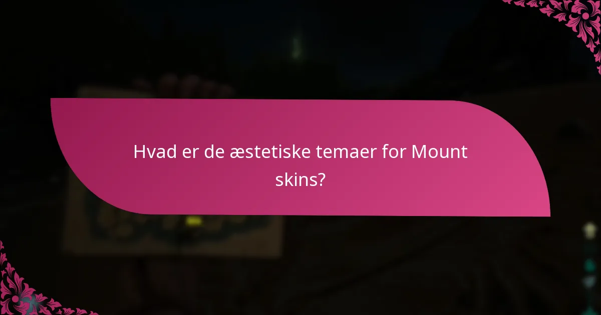 Hvad er betydningen af event eksklusivitet for Mount skins?