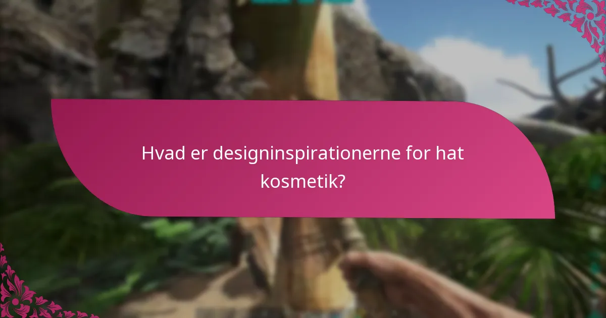 Hvad er kravperioderne for hat kosmetik?