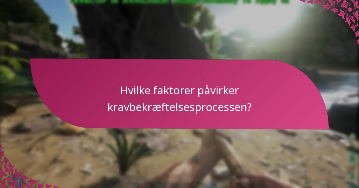 Hvor kan jeg finde support til problemer med kravbekræftelse?