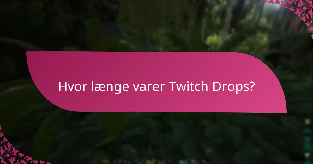 Hvordan forbereder man sig til Twitch Drops-begivenheder?
