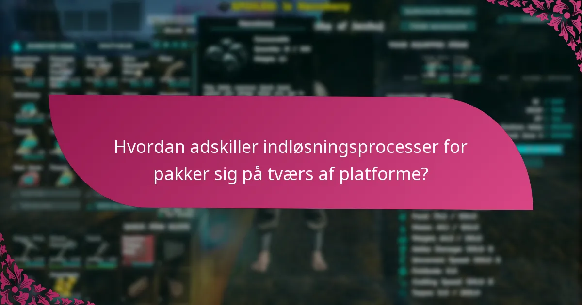 Hvad er de almindelige udfordringer ved indløsning af pakkeindhold?