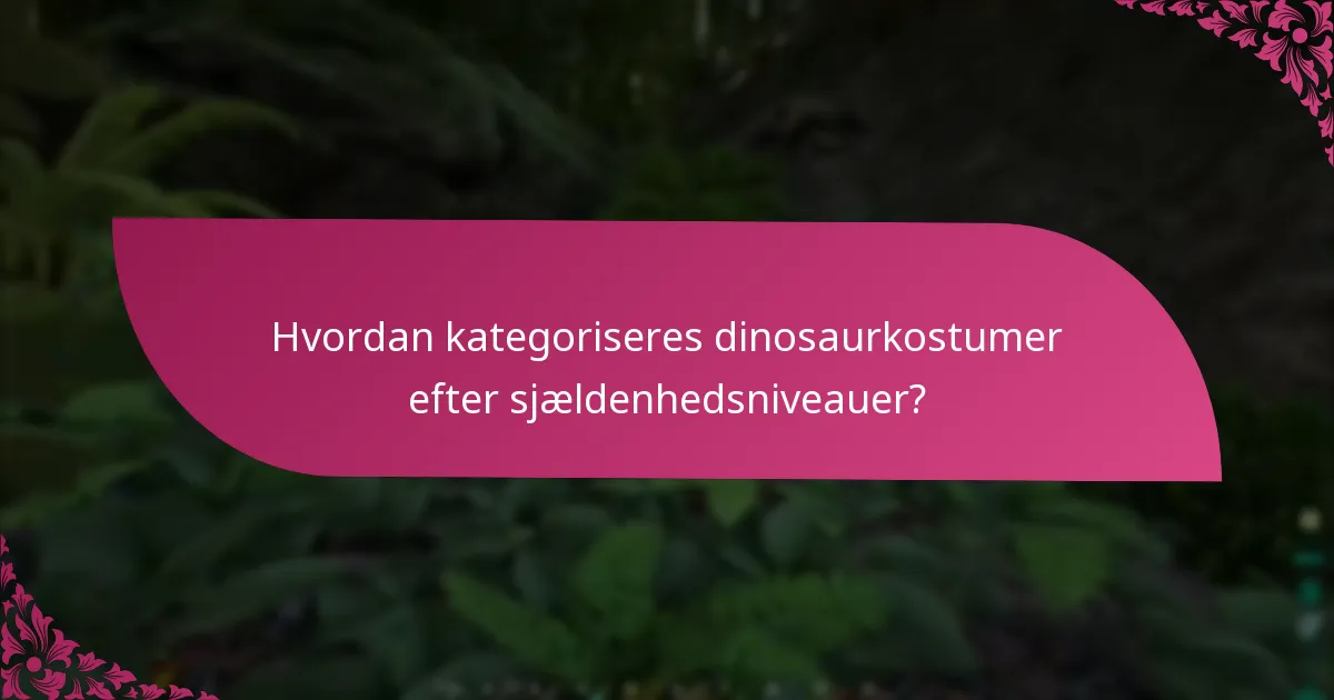 Hvilke detailhandlere tilbyder dinosaurkostumer med specifikke farve- og sjældenhedsmuligheder?